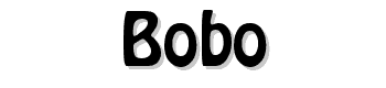 Bobo font