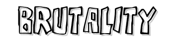 Brutality font