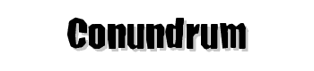 Conundrum font