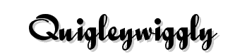 Quigleywiggly font