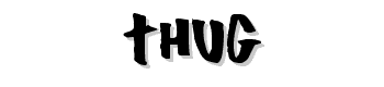 Thug font