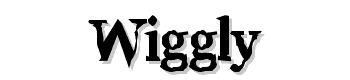 Wiggly font
