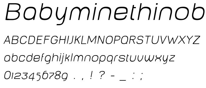 BabyMineThinOblique font