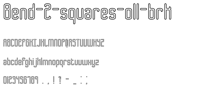 Bend 2 Squares OL1 BRK font