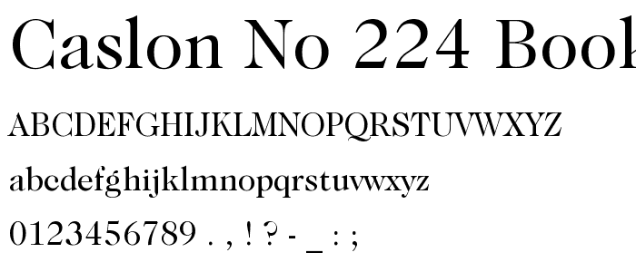 Aperçu de la police Caslon No.224 Book BT avec majuscules, minuscules et chiffres