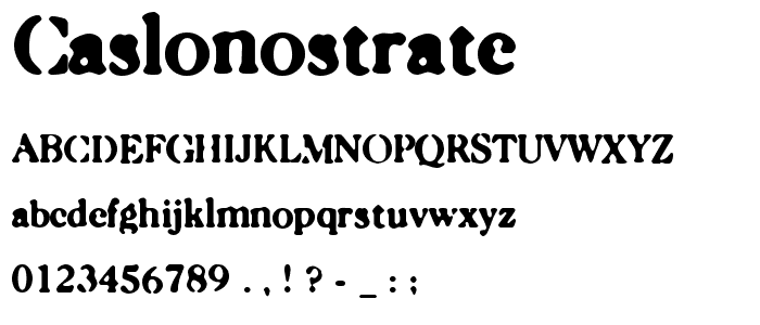 Caslonostrate font