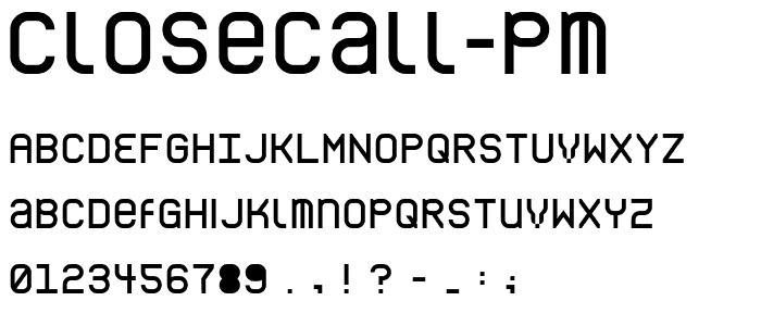 CloseCall PM font