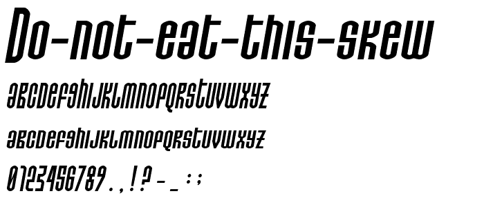 Do not eat this Skew font