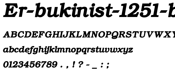 ER Bukinist 1251 Bold Italic font