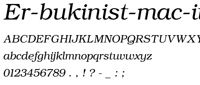 ER Bukinist Mac Italic font