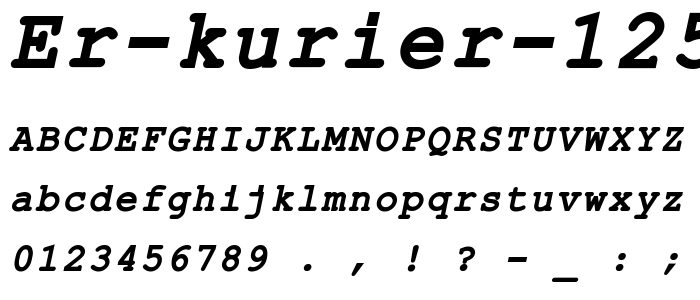 ER Kurier 1251 Bold Italic font