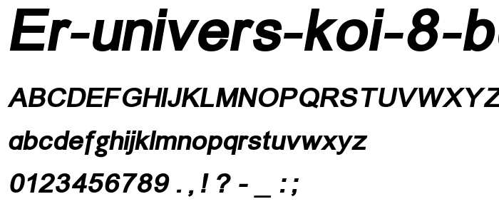 ER Univers KOI 8 Bold Italic police