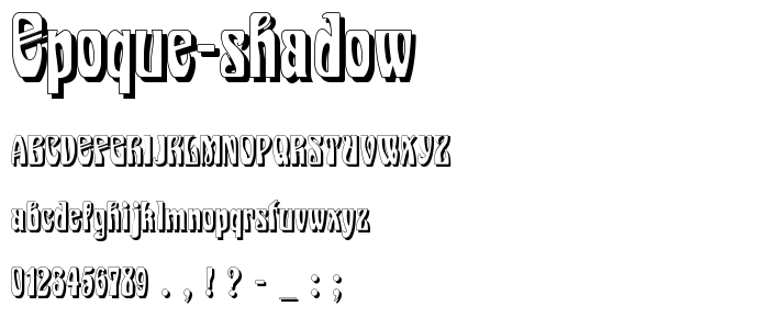Epoque Shadow font