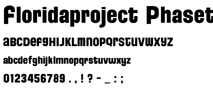 FloridaProject-PhaseTwo font