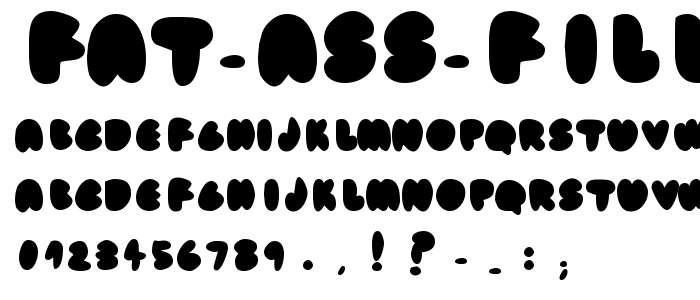 fat ass filled font