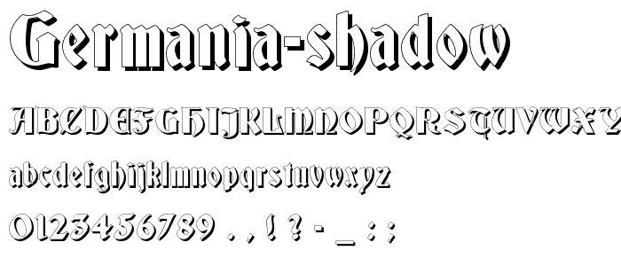 Germania Shadow font