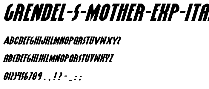 Grendel s Mother Exp Italic font