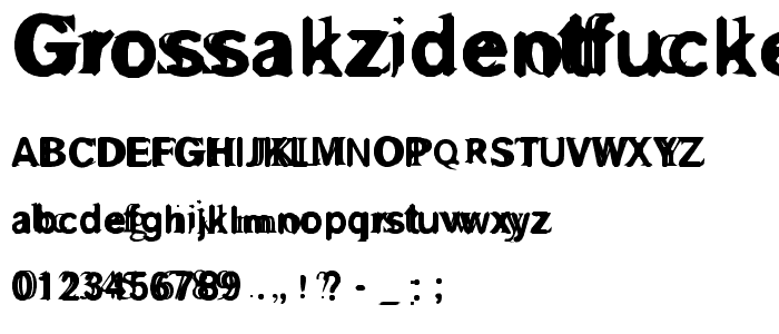 GrossAkzidentFucked font
