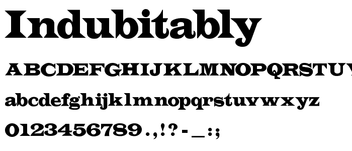 Indubitably font
