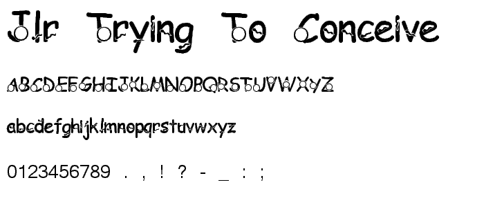 JLR Trying to Conceive font