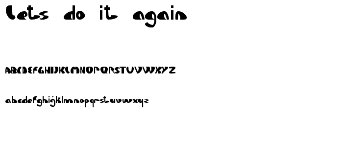 Lets Do It Again font