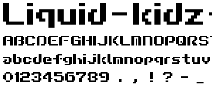 Liquid Kidz spazeout font