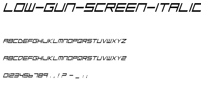 Low Gun Screen Italic police