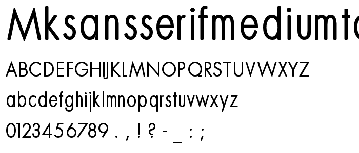 MKSansserifMediumTallX font