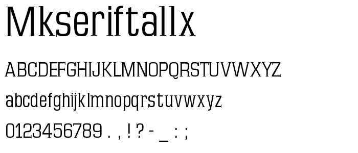 MKSerifTallX font