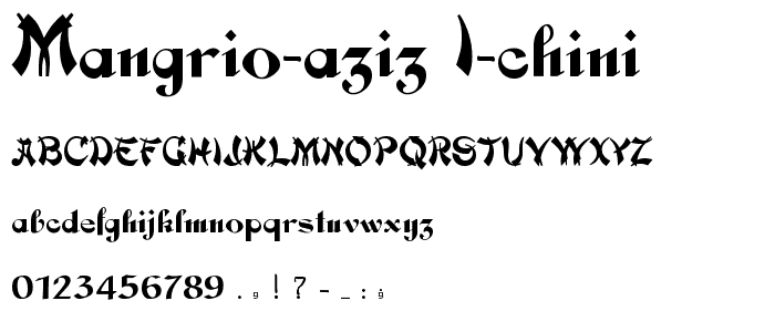 Mangrio-Aziz_I-Chini font