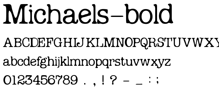 Michaels Bold font
