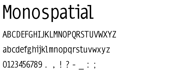 MonoSpatial font