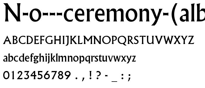 N O  Ceremony (AlbertusMedium Regular) font