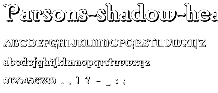 Parsons Shadow Heavy font