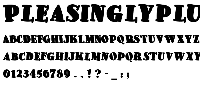 PleasinglyPlump font