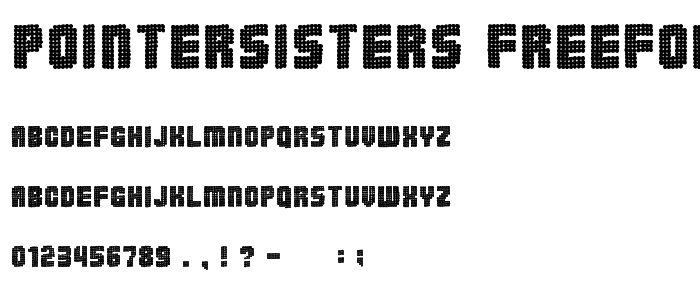 PointerSisters-Freeformed font