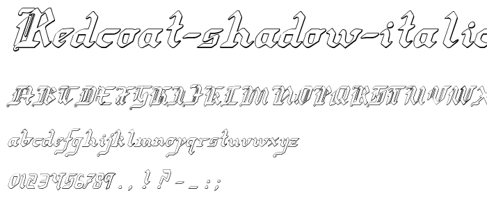 Redcoat Shadow Italic police