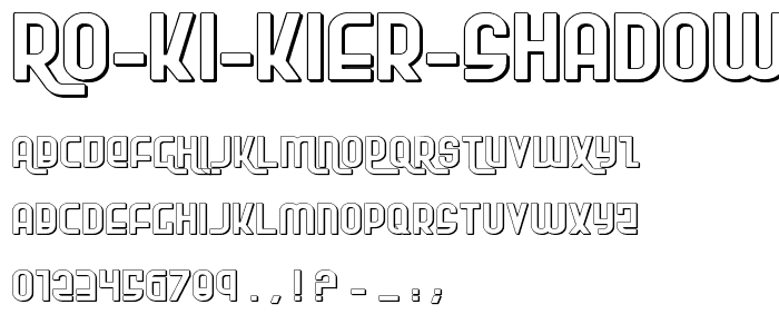 Ro Ki Kier Shadow Expanded font