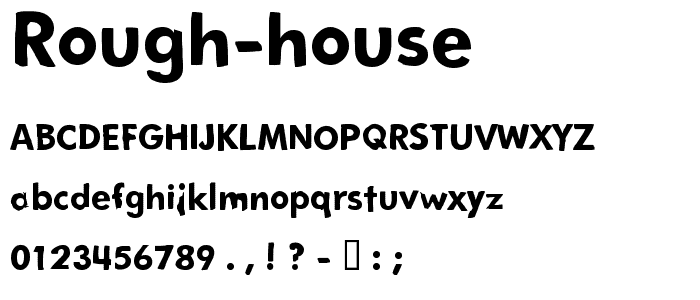 Rough House font