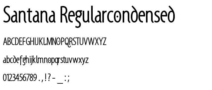 Santana-RegularCondensed font