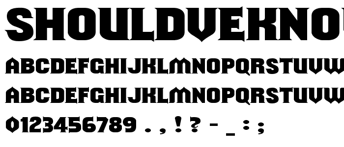 ShouldveKnown-Regular font