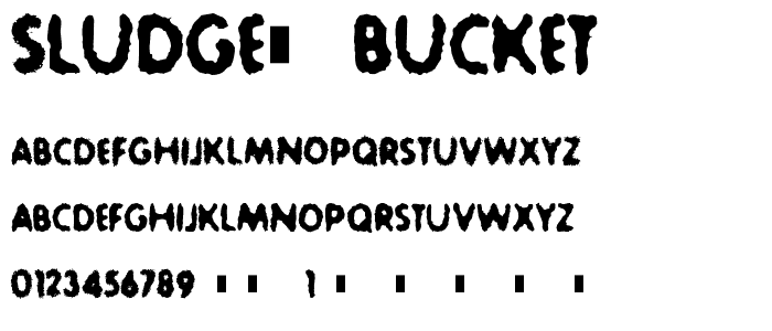 Sludge Bucket font