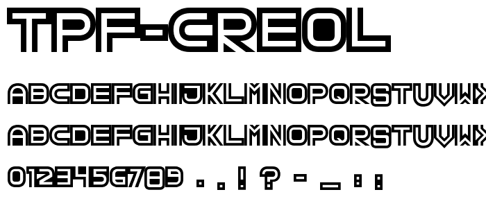 Eine Vorschau der Schriftart TPF Creol mit Groß-, Klein- und Zahlzeichen