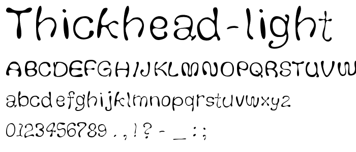 Thickhead Light font
