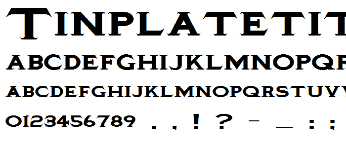 TinplateTitlingBlackWide font