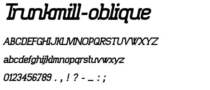 Trunkmill Oblique font