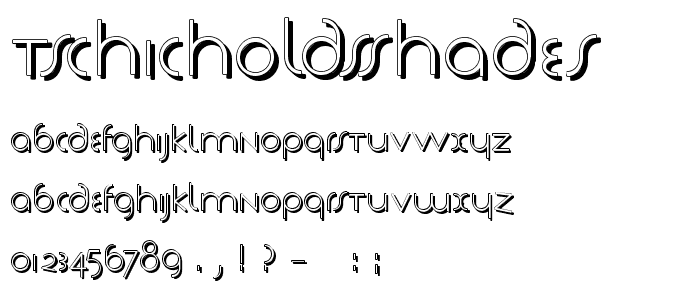 TschicholdsShades font