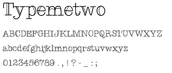 TypeMeTwo font