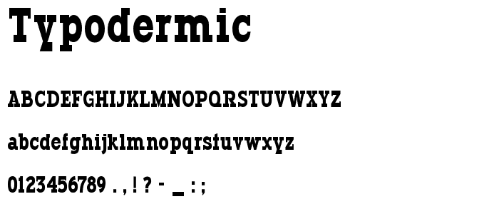 Typodermic font