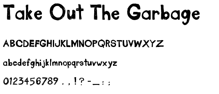 take_out_the_garbage font